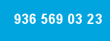 936 569 03 23 936 569 03 23